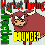 Market Timing / Market Direction Bounce In The Works?