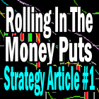 Rolling In The Money Put Options – Understanding Type Of Investor