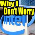 Intel Stock Pullback And Why I Never Worry