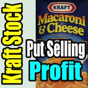 Kraft Stock Earnings Creates Put Selling Profit