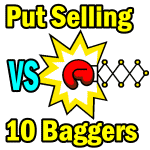 Put Selling VS 10 Baggers