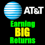 Earning Big Returns On AT&T Stock (T Stock)